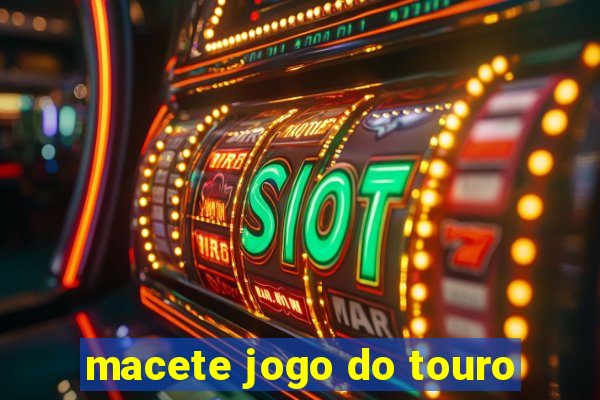 macete jogo do touro